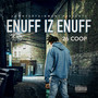 Enuff iz Enuff (Explicit)