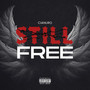 STILL FREE (Explicit)