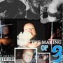 The Making Of Three (Explicit)