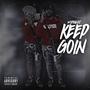 Keep Goin (Explicit)