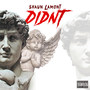 Didn't (Explicit)