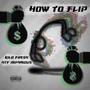 How To Flip (feat. Kilo Fresh) [Explicit]