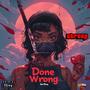 Done Wrong (Explicit)