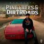PineTrees & DirtRoads (Explicit)