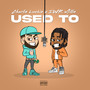 Used To (Explicit)