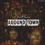 Around Town (Explicit)