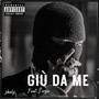 Giù da me (Explicit)