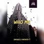 Who Me (feat. Smogzz.Official & Infinite-T)