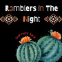 Ramblers In The Night