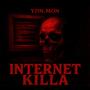Internet Killa (Explicit)