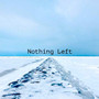 Nothing Left