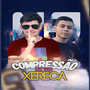 Compressão na Tua Xereca (Explicit)