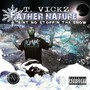 Father Nature (Ain't No Stoppin' tha Snow) [Explicit]