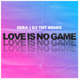 Love Is No Game (Dj Tht Extended Remix)