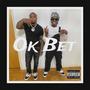 Ok bet x2 (feat. Nuceio) [Explicit]