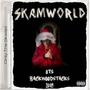 SkamWorld (Explicit)