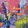 Something Real (Explicit)