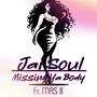 Missing Ya Body (feat. MAS II)