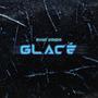 Glacé (Explicit)