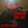 GARBAGE PAIL KID (Explicit)