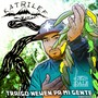 Traigo Newen Pa Mi Gente (Remasterizado) [feat. DJ Out94]