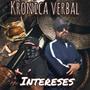 Intereses (feat. The Gangsta punisher & Kronica Verbal) [Explicit]