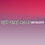 Red Face Child