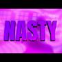 Nasty (Explicit)