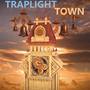 Traplight Town