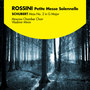 Rossini: Petite Messe Solennelle - Schubert: Mass No. 2 in G Major