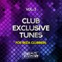 Club Exclusive Tunes, Vol. 3 (For Ibiza Clubbers)