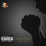 Prayers (Explicit)