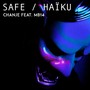 Safe / Haïku (Explicit)