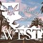 Nothing Like The West (Explicit)