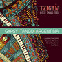 Gypsy Tango Argentina (Live in Concert)