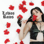 Labios Rojos (Explicit)