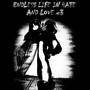 Endless Life in Hate and Love <3 (Explicit)