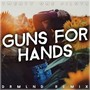 Guns For Hands (DRMLND Remix)