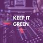 Keep It Green