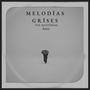 Melodias grises (feat. jvsn & kiddceeo) [Explicit]