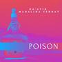 Poison (feat. Madalina Cernat)