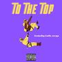 To The Top (feat. Darko Savage) [Explicit]