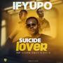 Sucide lover_ ifyupo (feat. Storm bwoy & Dee R zambia)