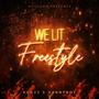 We Lit Freestyle (Explicit)