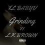 Grinding (feat. L.K brown) [Explicit]