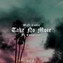 Take No More (Explicit)