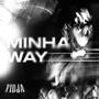 Minha Way (Explicit)