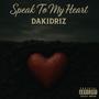 Speak To My Heart (Explicit)