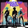 Touch My Soul (Come on Baby)