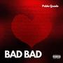 Bad Bad (Explicit)